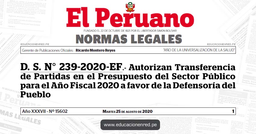 D. S. N° 239-2020-EF.- Autorizan Transferencia de Partidas en el Presupuesto del Sector Público para el Año Fiscal 2020 a favor de la Defensoría del Pueblo