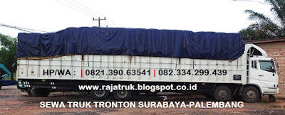 SEWA TRUK TRONTON SURABAYA, SIDOARJO, GRESIK KE PALEMBANG