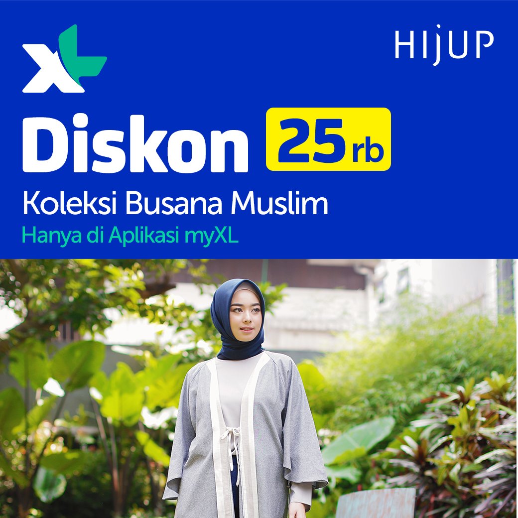 XL - Promo Diskon 25 Ribu HijUp di Aplikasi myXL