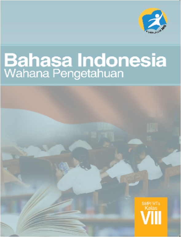 Blog Ilmu Matematika: Buku Bahasa Indonesia Kelas 8 Kurikulum 2013