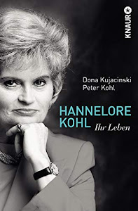 Hannelore Kohl: Ihr Leben