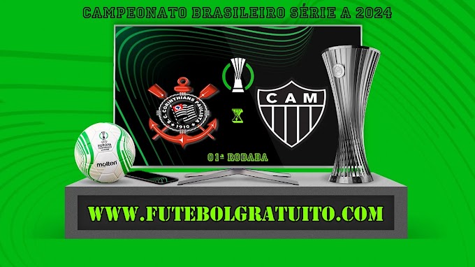 Assistir Corinthians x Atlético-MG ao vivo online grátis 14/04/2024