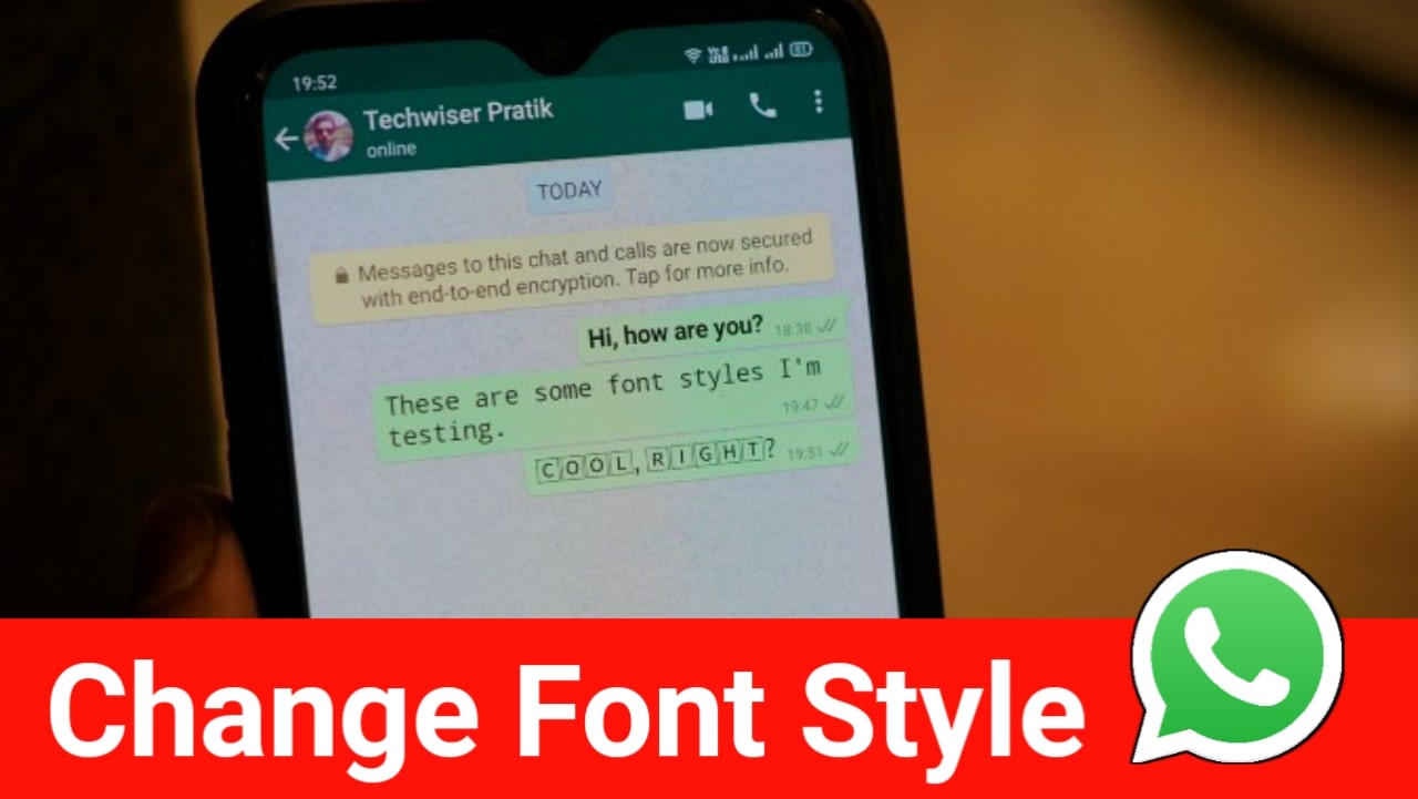 Change font style in Whatsapp