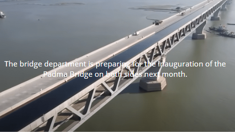The bridge department is preparing for the inauguration of the Padma Bridge on both sides next month.