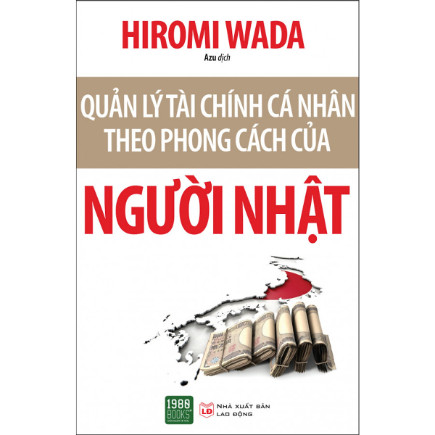 Quản Lý Tài Chính Cá Nhân Theo Phong Cách Của Người Nhật ebook PDF EPUB AWZ3 PRC MOBI