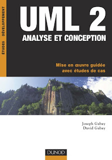 UML 2 Analyse et conception :  Mise en oeuvre guidée avec études de cas