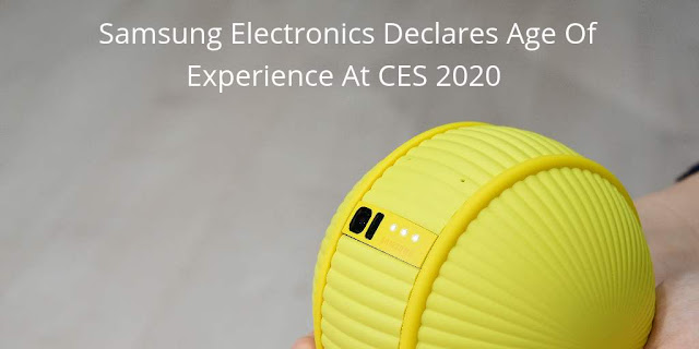 Samsung Electronics Declares Age Of Experience At CES 2020