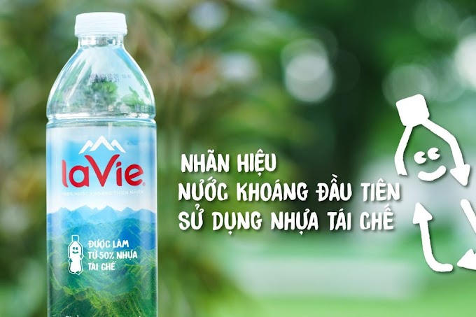  Lavie dùng chai nhựa tái chế, góp phần thúc đẩy kinh tế tuần hoàn