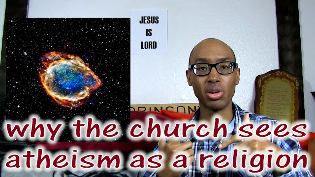 WHY THE CHURCH SEES ATHEISM AS A RELIGION ||| atheism - atheist - church - christian - christianity - morality - universe - men - women - education - truth - wisdom - children - worship - praise - savage - seriously - news - facebook - youtuber