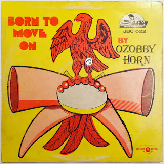 Ozobby Horn "Born To Move" 1977 Nigeria mega rare Afro Psych Fuzz Funk,Afrobeat