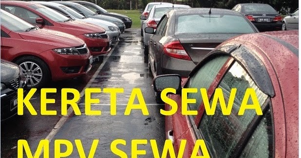 KERETA SEWA & MPV MURAH BARU KUALA LUMPUR SELANGOR CAR 