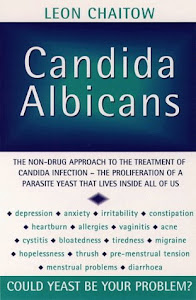 Candida Albicans: Could Yeast be Your Problem?