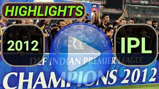 2012 IPL Matches Highlights Online