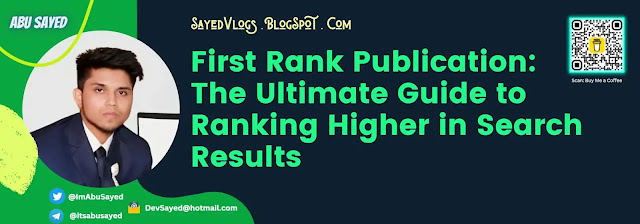 First Rank Publication: The Ultimate Guide to Ranking Higher in Search Results - Sayed Vlogs