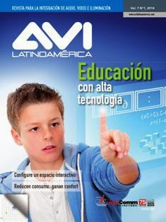 AVI Latinoamérica 2014-01 - Enero & Febrero 2014 | ISSN 2027-4807 | CBR 96 dpi | Bimestrale | Professionisti | Tecnologia | Audio | Video | Illuminazione
Revista dedicada a temas relacionados a la integración de sistemas de audio, video e iluminación en las Américas, tanto en aplicaciones comerciales como residenciales.