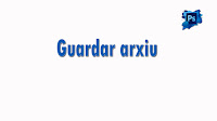  Guardar Arxius a Photoshop