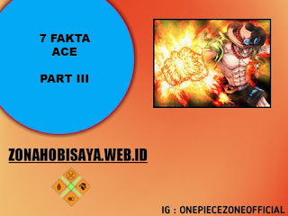 7 Fakta Ace One Piece, Jadi Pemakan Buah Iblis Mera Mera No Mi Sebelum Sabo