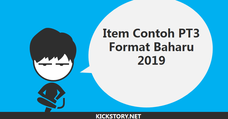 Item Contoh PT3 Format Baharu 2019