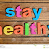 Top 34 -way to stay healthy - Remember the  things[ health way for human ] - Health Tips Online 