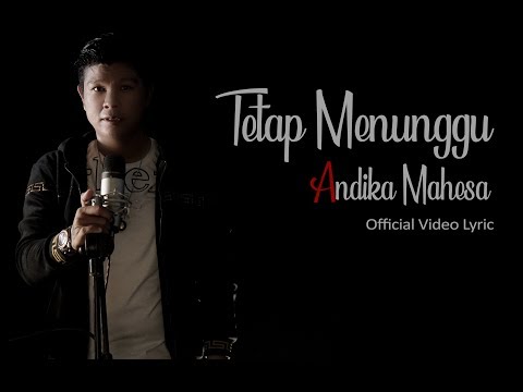 Tetap Menunggu - Andika Mahesa