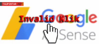 Cara Google AdSense Mendeteksi Invalid Klik, Apa itu Invlid Klik?