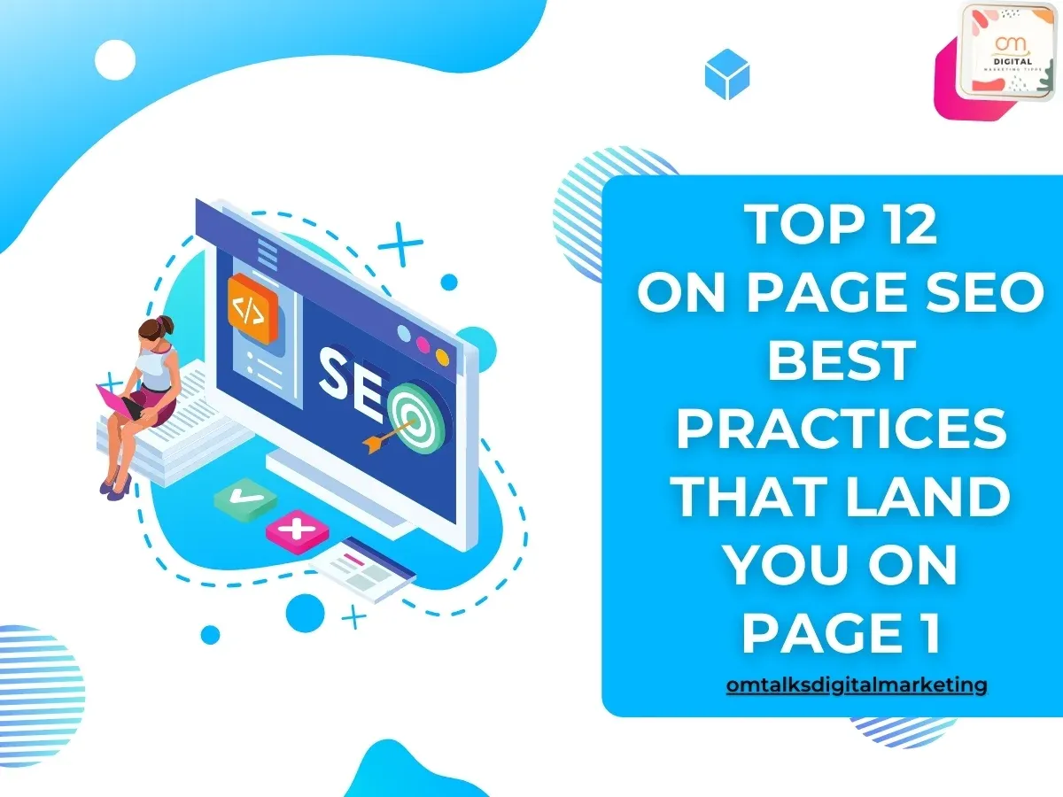 Top 12 On page SEO best practices that land you on Page 1