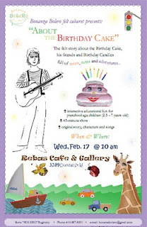 Bonanza Bolero felt cabaret presents interactive educational fun play for preschool age children About the Birthday Cake at Rebas Cafe and Gallery in the ArtJunction, February 17, 2010
