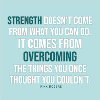 Strength Doesn't Come From What You Can Do