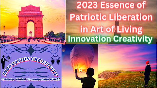 2023 Essence of Patriotic Liberation in Art of Living