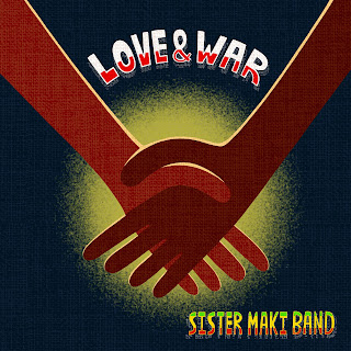 Sister Maki Band - Love & War / Dubophonic (c) (p) 2023