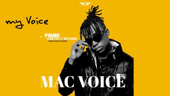 AUDIO | Mac Voice Ft. Leon Lee & Rayvanny - Pombe | Mp3 DOWNLOAD