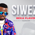 Download New Audio ||| Beka, Flavour, -=- Siwezi,