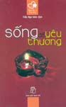 Sống để yêu thương [ebook]