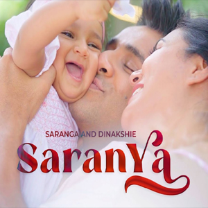Saranya - Saranga Disasekara & Dinakshie Priyasad