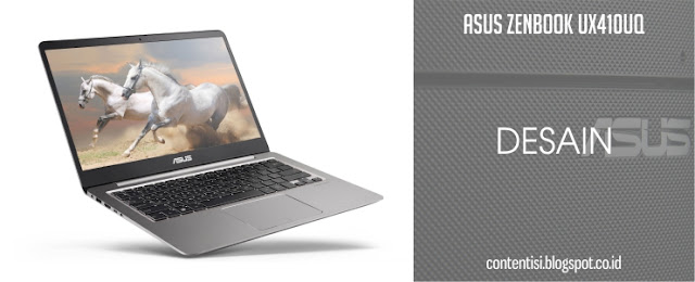 ASUS ZenBook UX410UQ - Desain