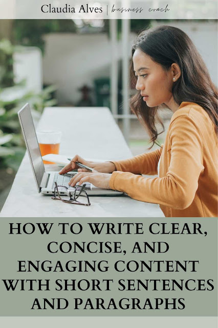 How to Write Clear, Concise, and Engaging Content with Short Sentences and Paragraphs