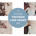 [ICONS] 5 ICONS TAEYEON LION HEART
