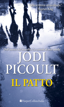 “Il patto” di Jodi Picoult | ANTEPRIMA