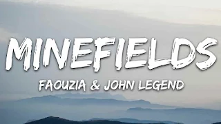 Minefields Lyrics - Faouzia & John Legend