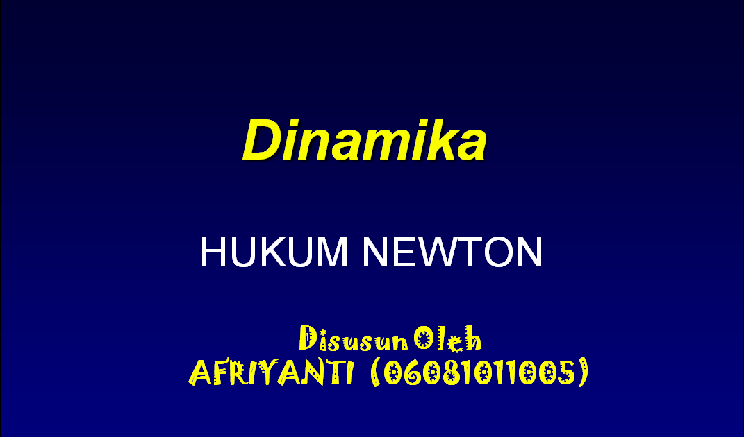 More than Physics: HUKUM NEWTON Part III