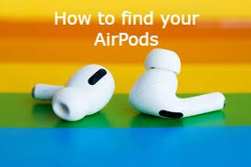 how to find Airpods