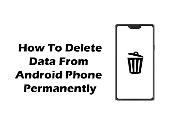 How to delete data from android phone permanently