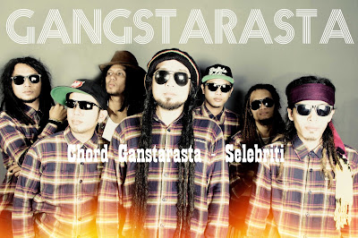 Chord Gangstarasta - Selebriti