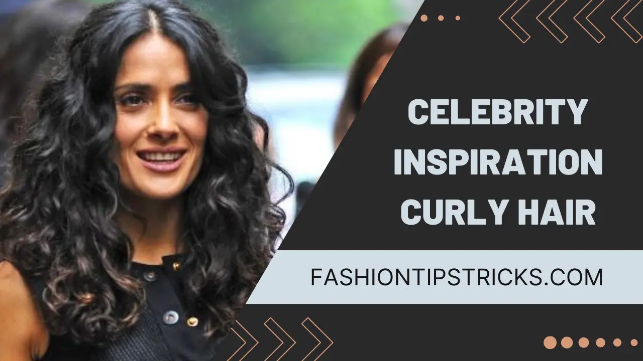 Celebrity Inspiration curly hair