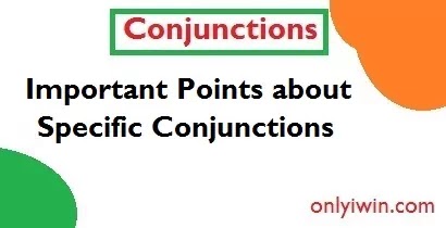 Important-Points-about-Specific-Conjunctions
