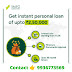 Instant Personal loan Up to 2.5 lakh 
