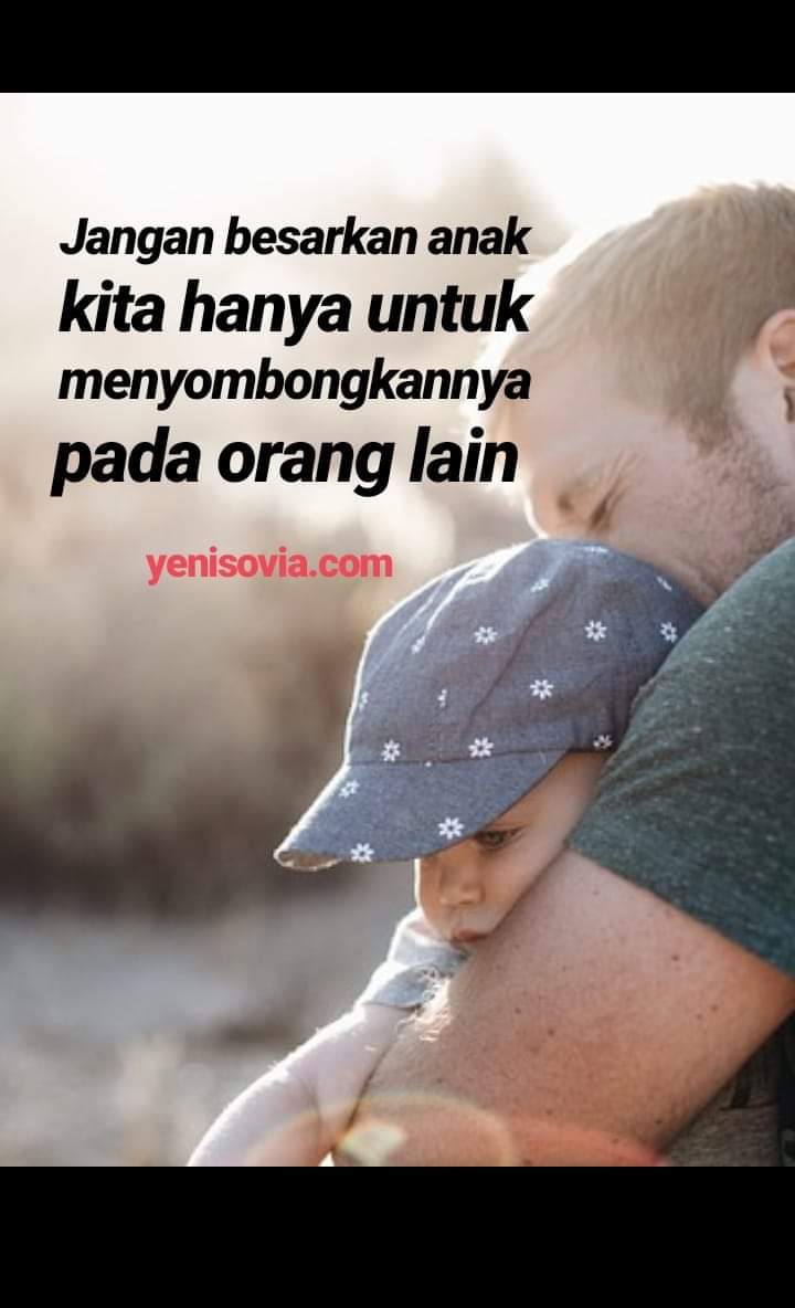 Kata Kata Motivasi Yang Menyemangati Ayah Bunda Dalam Pengasuhan