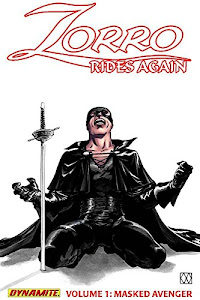 Zorro Rides Again Volume 1: Masked Avenger