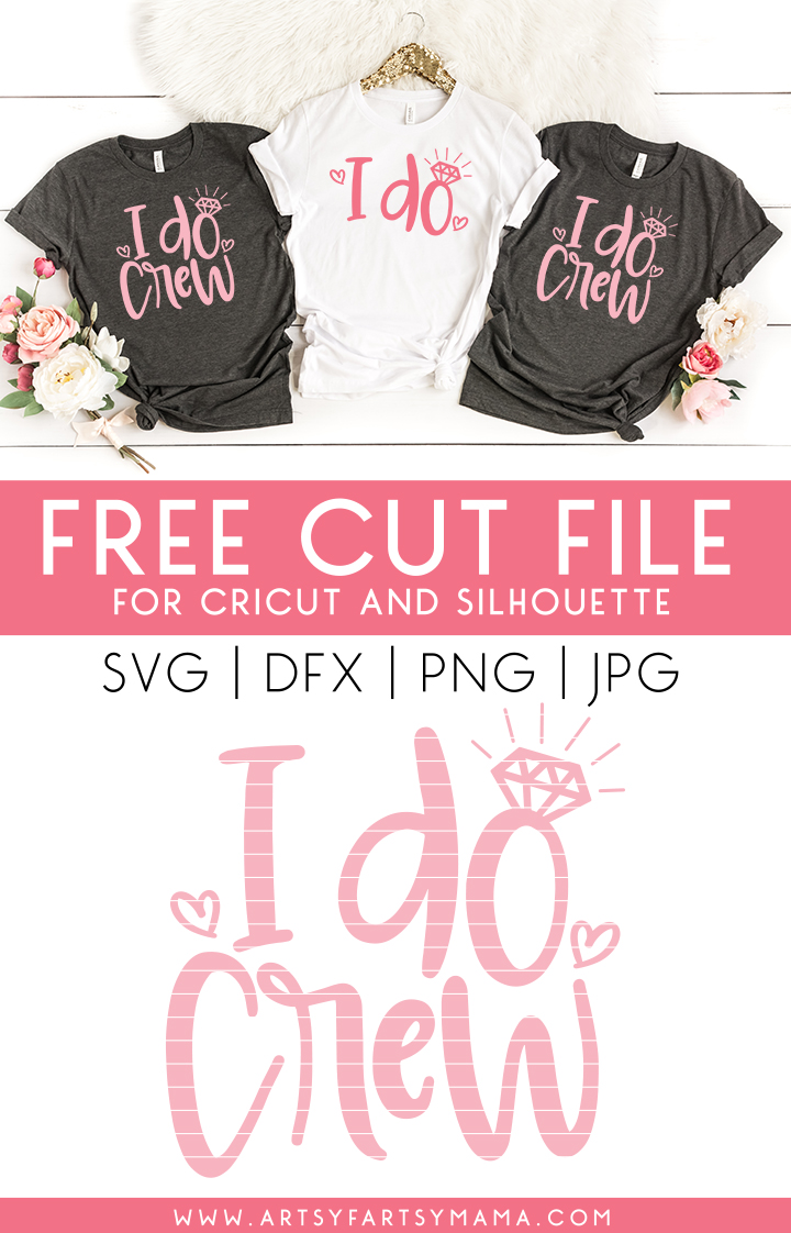 Download I Do Crew Shirts With 16 Free Wedding Svg Cut Files Artsy Fartsy Mama