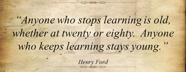 Anyone who stops learning is old